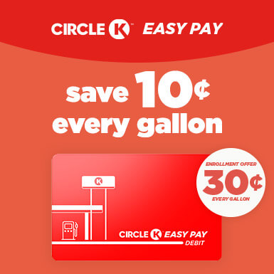 Circle K Easy Pay - save $0.10 per gallon