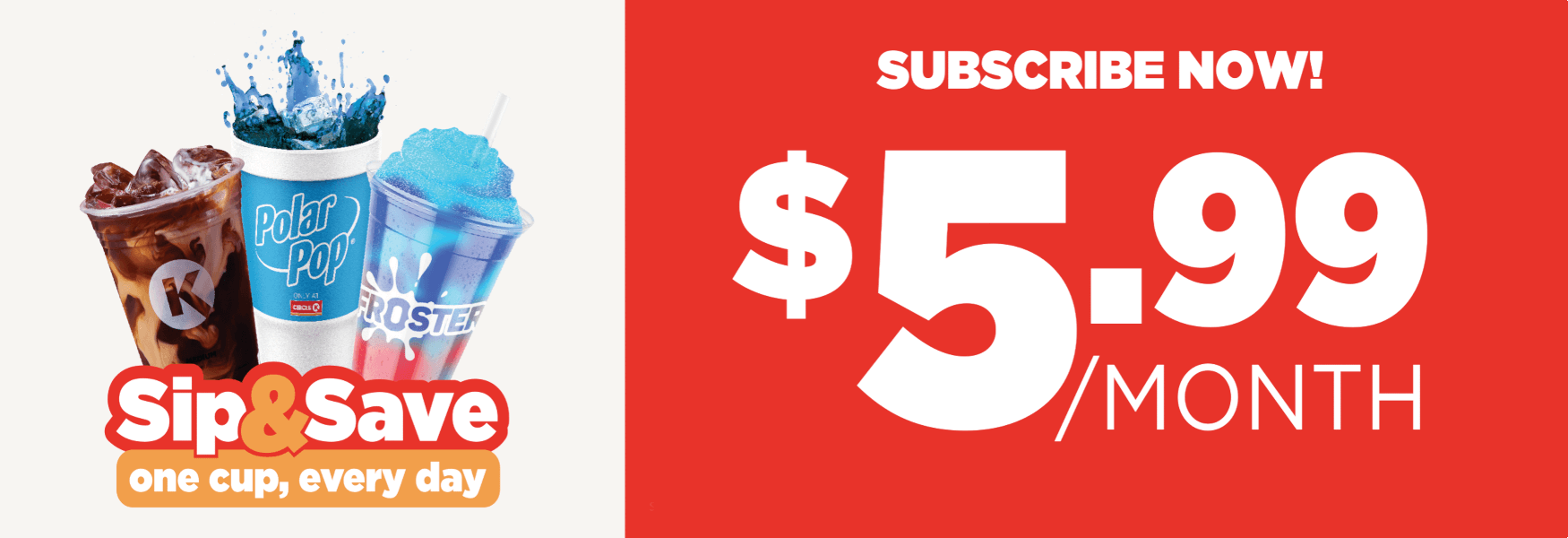 Sip and Save Beverage Subscription Circle K