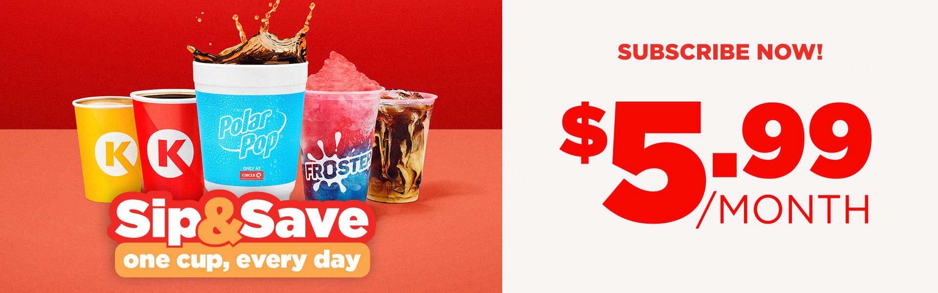 Sip and Save Beverage Subscription Circle K